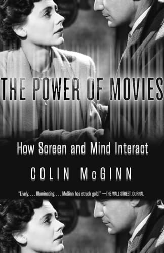 9781400077205: The Power of Movies: How Screen and Mind Interact