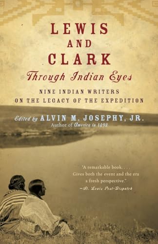 Stock image for Lewis and Clark Through Indian Eyes: Nine Indian Writers on the Legacy of the Expedition for sale by Isle of Books