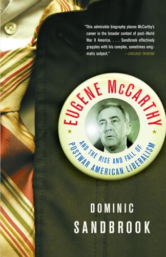Beispielbild fr Eugene Mccarthy : The Rise and Fall of Postwar American Liberalism zum Verkauf von Better World Books