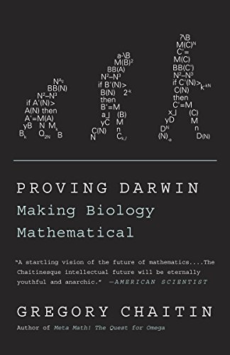 Proving Darwin: Making Biology Mathematical - Gregory Chaitin