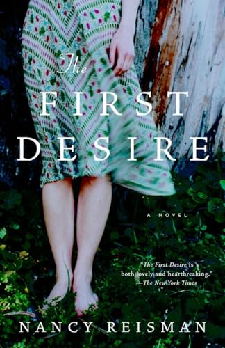 The First Desire (9781400077991) by Reisman, Nancy