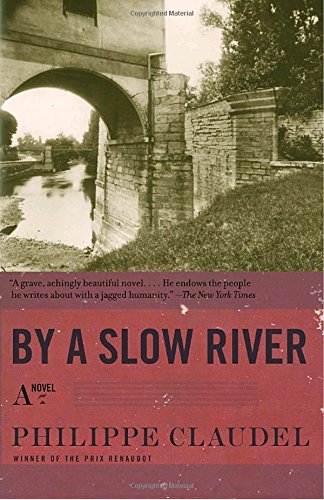 Stock image for By a Slow River: A Novel for sale by SecondSale