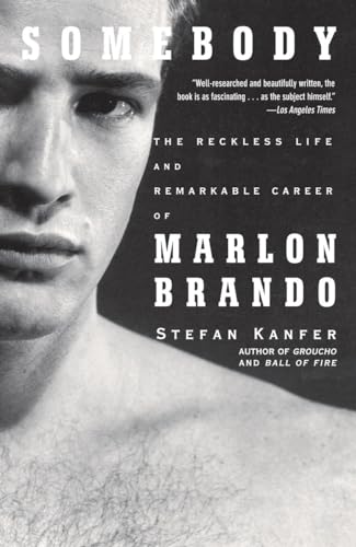 Stock image for Somebody: The Reckless Life and Remarkable Career of Marlon Brando for sale by HPB-Emerald