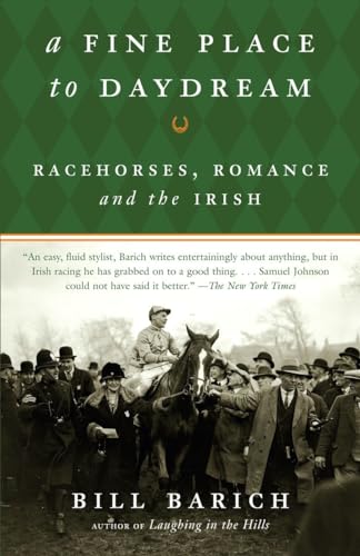 Imagen de archivo de A Fine Place to Daydream: Racehorses, Romance, and the Irish a la venta por ZBK Books