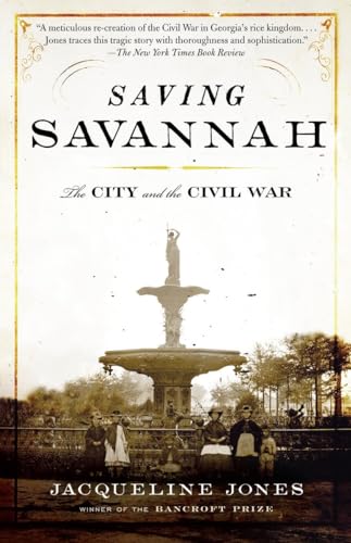 Beispielbild fr Saving Savannah: The City and the Civil War (Vintage Civil War Library) zum Verkauf von SecondSale
