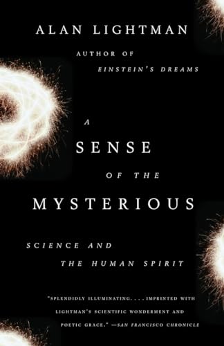 9781400078196: A Sense of the Mysterious: Science and the Human Spirit