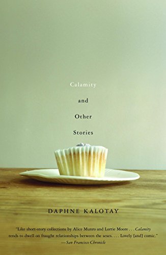 9781400078486: Calamity and Other Stories