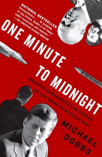 Imagen de archivo de One Minute to Midnight: Kennedy, Khrushchev, and Castro on the Brink of Nuclear War a la venta por BooksRun