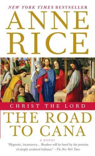 Beispielbild fr Christ the Lord: The Road to Cana: Christ the Lord zum Verkauf von Gulf Coast Books