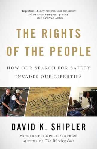 Beispielbild fr The Rights of the People: How Our Search for Safety Invades Our Liberties zum Verkauf von Wonder Book