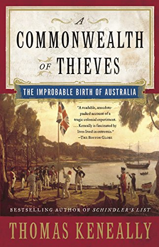 Beispielbild fr A Commonwealth of Thieves: The Improbable Birth of Australia zum Verkauf von SecondSale