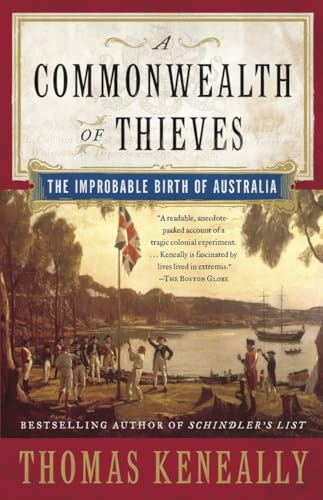 Stock image for A Commonwealth of Thieves: The Improbable Birth of Australia for sale by SecondSale
