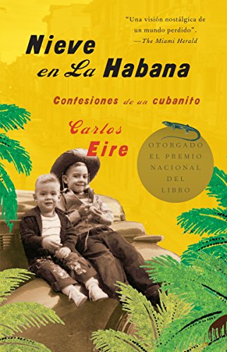 Imagen de archivo de Nieve en La Habana: Confesiones de un cubanito / Waiting for Snow in Havana: Con fessions of a Cuban Boy (Spanish Edition) a la venta por Goodwill of Colorado