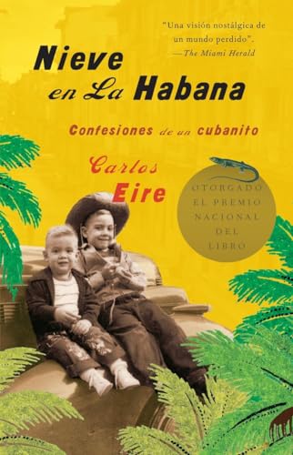 Stock image for Nieve en La Habana: Confesiones de un cubanito / Waiting for Snow in Havana: Con fessions of a Cuban Boy (Spanish Edition) for sale by Goodwill of Colorado