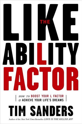 Imagen de archivo de The Likeability Factor: How to Boost Your L-Factor and Achieve Your Life's Dreams a la venta por Orion Tech