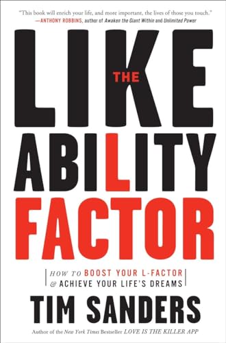 Imagen de archivo de The Likeability Factor: How to Boost Your L-Factor and Achieve Your Life's Dreams a la venta por Your Online Bookstore