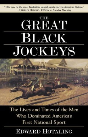 9781400080700: The Great Black Jockeys: The Lives and Times of the Men Who Dominated America's First National Sport
