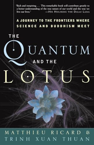 Stock image for The Quantum and the Lotus : A Journey to the Frontiers Where Science and Buddhism Meet for sale by Better World Books