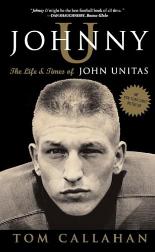 9781400081400: Johnny U: The Life and Times of John Unitas