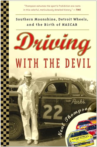 Beispielbild fr Driving with the Devil : Southern Moonshine, Detroit Wheels, and the Birth of NASCAR zum Verkauf von Better World Books