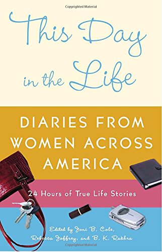 Imagen de archivo de This Day in the Life: Diaries from Women Across America a la venta por SecondSale