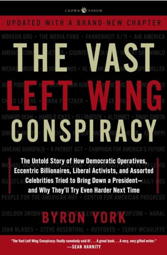 9781400082391: The Vast Left Wing Conspiracy: The Untold Story of the Democrats' Desperate Fight to Reclaim Power