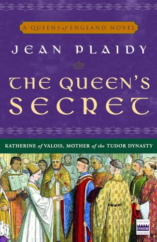 Beispielbild fr The Queen's Secret: A Novel (A Queens of England Novel) zum Verkauf von Orion Tech