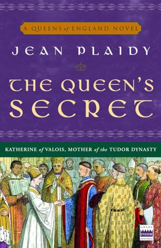 Stock image for The Queen's Secret: A Novel (A Queens of England Novel) for sale by Orion Tech