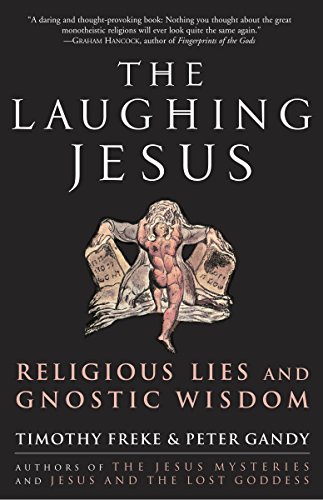 9781400082797: The Laughing Jesus: Religious Lies and Gnostic Wisdom