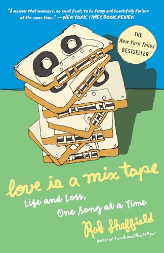 Stock image for Love Is a Mix Tape: Life and Loss, One Song at a Time for sale by Gulf Coast Books