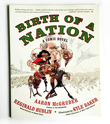 Stock image for Birth of a Nation: A Comic Novel McGruder, Aaron; Hudlin, Reginald and Baker, Kyle for sale by RareCollectibleSignedBooks