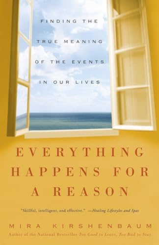 Beispielbild fr Everything Happens for a Reason: Finding the True Meaning of the Events in Our Lives zum Verkauf von SecondSale