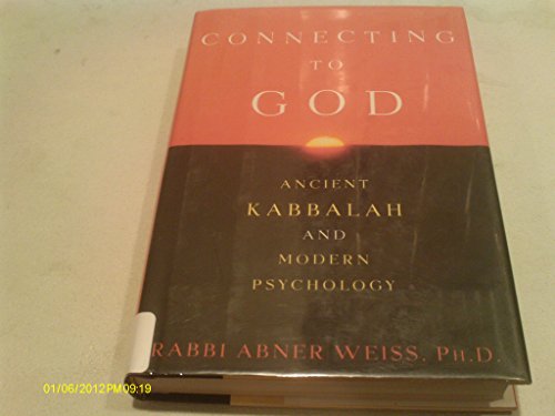 Stock image for Connecting to God: Ancient Kabbalah and Modern Psychology for sale by ThriftBooks-Atlanta