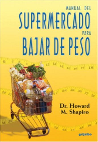 Stock image for Manual del supermercado para bajar de peso (Spanish Edition) for sale by JR Books