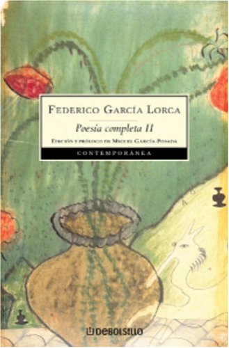 Poesia (Volumen 2) (Spanish Edition) (9781400094547) by GarcÃ­a Lorca, Federico