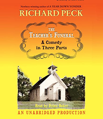 Stock image for The Teacher's Funeral: A Comedy in Three Parts for sale by SecondSale