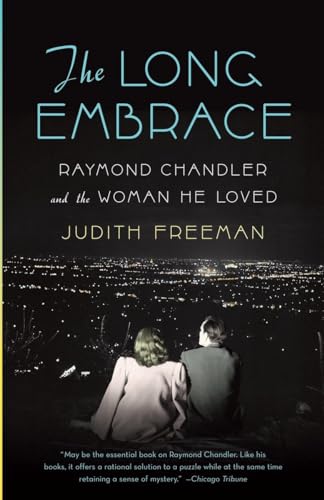 Beispielbild fr The Long Embrace : Raymond Chandler and the Woman He Loved zum Verkauf von Better World Books: West
