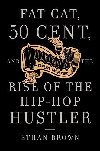 Stock image for Queens Reigns Supreme: Fat Cat, 50 Cent, and the Rise of the Hip Hop Hustler for sale by Reliant Bookstore