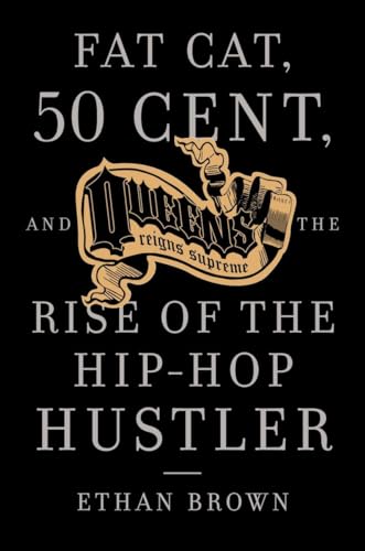9781400095230: Queens Reigns Supreme: Fat Cat, 50 Cent, and the Rise of the Hip Hop Hustler