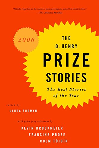 Beispielbild fr The O. Henry Prize Stories 2006: The Best Stories of the Year zum Verkauf von SecondSale