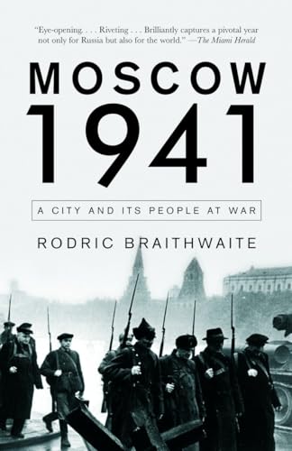 Imagen de archivo de Moscow 1941: A City and Its People at War a la venta por Wonder Book