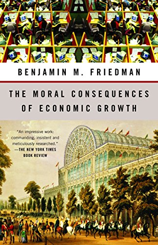 Beispielbild fr The Moral Consequences of Economic Growth zum Verkauf von Wonder Book