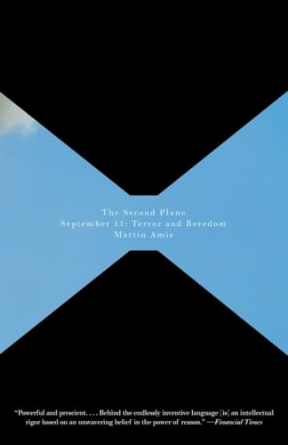 9781400096008: The Second Plane: September 11: Terror and Boredom (Vintage International)