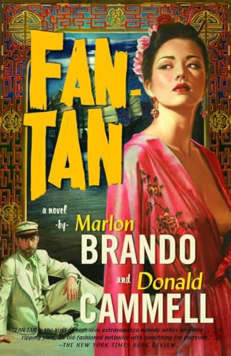 Fan-Tan (9781400096268) by Brando, Marlon; Cammell, Donald