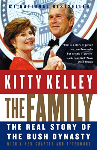Stock image for The Family: The Real Story of the Bush Dynasty for sale by Once Upon A Time Books