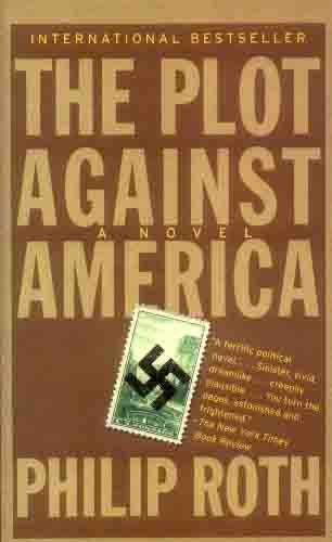 9781400096435: The Plot Against America