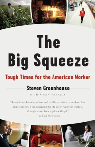 9781400096527: The Big Squeeze: Tough Times for the American Worker