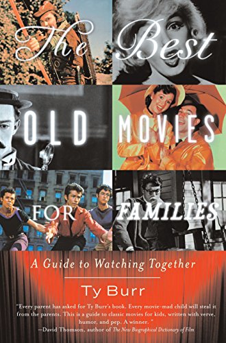 Imagen de archivo de The Best Old Movies for Families: A Guide to Watching Together a la venta por Wonder Book