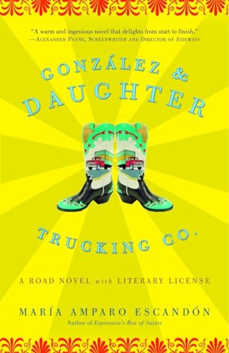 Stock image for Gonzalez and Daughter Trucking Co.: A Road Novel with Literary License for sale by SecondSale