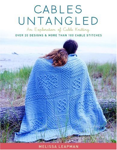Stock image for Cables Untangled: An Exploration of Cable Knitting for sale by Front Cover Books